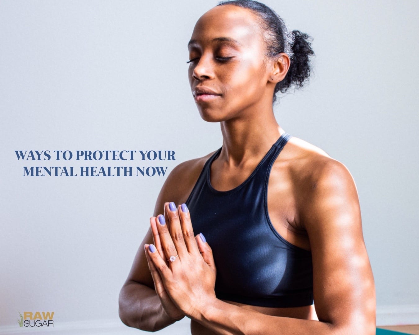 Ways to Protect your Mental Health During a Crisis
